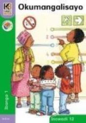 Kagiso Reader: Okumangalisayo: Grade 1: Book 12 Zulu Paperback
