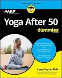 Yoga After 50 For Dummies Paperback