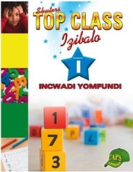 Top Class Mathematics Grade 1 Learner's Book Zulu