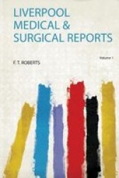 Liverpool Medical & Surgical Reports Paperback