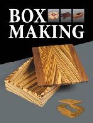 Box Making - 25 Projects For Storage And Display Paperback