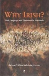 Why Irish? Irish Language and Literature in Academia