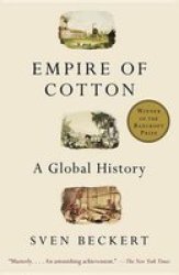 Empire Of Cotton - A Global History Paperback