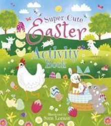 Super-cute Easter Activity Book Paperback