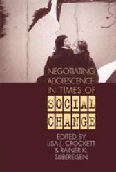 Negotiating Adolescence in Times of Social Change Paperback