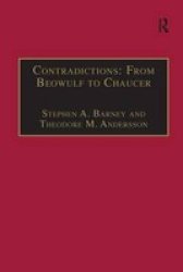 Contradictions: From Beowulf To Chaucer: Selected Studies Of Larry Benson