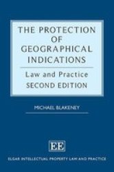The Protection Of Geographical Indications - Law And Practice Second Edition Hardcover 2ND Edition