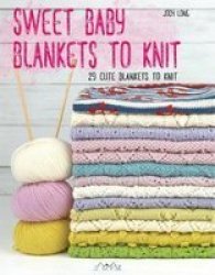 Sweet Baby Blankets To Knit Paperback