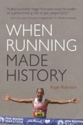 When Running Made History Paperback
