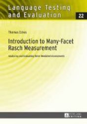 Introduction To Many-facet Rasch Measurement - Analyzing And Evaluating Rater-mediated Assessments Hardcover Updated Ed