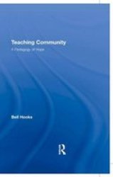 Teaching Community - A Pedagogy of Hope