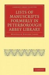 Lists of Manuscripts Formerly in Peterborough Abbey Library Paperback