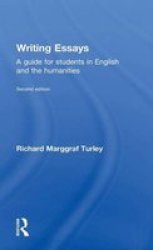 Writing Essays - A Guide For Students In English And The Humanities Hardcover 2ND New Edition