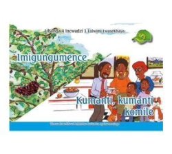 Siswati Graded READER:GR4 Bk 1 Imigmence kumanti Kum
