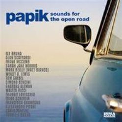 Papik - Sounds For The Open Road Cd