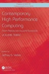 Contemporary High Performance Computing - From Petascale Toward Exascale Volume 3 Hardcover