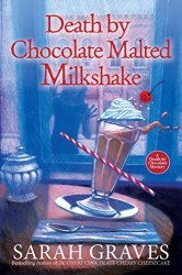 Death By Chocolate Malted Milkshake A Death By Chocolate Mystery