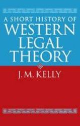 A Short History Of Western Legal Theory