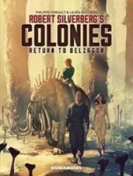 Robert Silverberg& 39 S Colonies: Return To Belzagor Hardcover 2ND Ed.