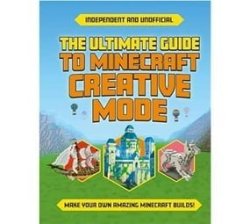 Ultimate Guide To Minecraft Creative Mode Paperback