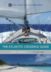 The Atlantic Crossing Guide 7TH Edition - Rcc Pilotage Foundation Hardcover 7TH Revised Edition