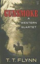 Gunsmoke - A Western Quartet Large Print Hardcover Large Type Edition