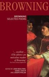 Robert Browning: Selected Poems Paperback