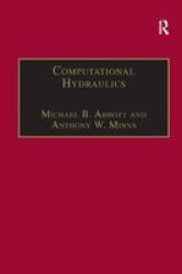 Computational Hydraulics Hardcover 2ND New Edition
