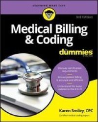 Medical Billing & Coding For Dummies - Karen Smiley Paperback