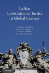 Italian Constitutional Justice In Global Context Paperback