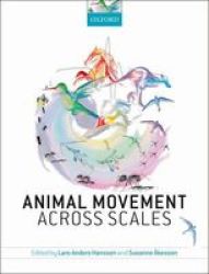 Animal Movement Across Scales Hardcover