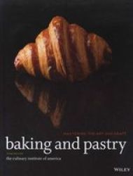 Baking And Pastry - Mastering The Art And Craft Hardcover 3rd Revised Edition