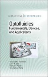 Optofluidics: Fundamentals, Devices, and Applications Biophotonics