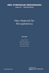 New Materials For Microphotonics: Volume 817 Paperback