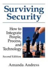 Surviving Security - How To Integrate People Process And Technology Hardcover 2ND New Edition