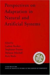 Perspectives on Adaptation in Natural and Artificial Systems Proceedings Volume in the Santa Fe Institute Studies in the Sciences of Complexity.