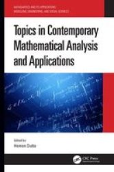 Topics In Contemporary Mathematical Analysis And Applications Hardcover