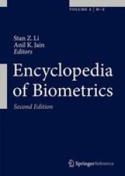 Encyclopedia Of Biometrics Hardcover 2nd Ed. 2015