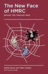 The New Face Of Hmrc - Behind The Tangled Web Paperback Main