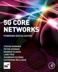 5G Core Networks: Powering Digitalization