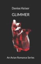 Glimmer - An Avian Romance Series Paperback