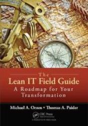 The Lean It Field Guide - A Roadmap For Your Transformation Paperback