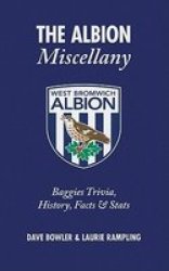 The Albion Miscellany: Baggies Trivia, History, Facts & Stats