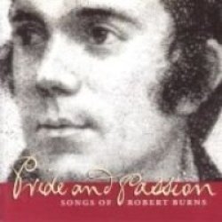 Pride And Passion The Songs Of Robert Burns Cd