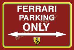 Ferrari Parking Only Landscape - Classic Metal Sign
