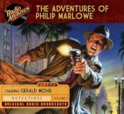 The Adventures Of Philip Marlowe Volume 1 Standard Format Cd