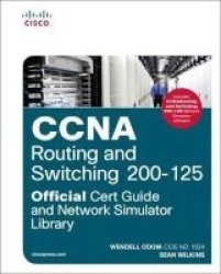 Ccna Routing And Switching 200-125 - Official Cert Guide And Network Simulator Library Paperback