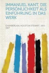 Immanuel Kant Die Personlichkeit Als Einfuhrung In Das Werk German Paperback