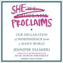 She Proclaims - Our Declaration Of Independence From A Man& 39 S World Standard Format Cd