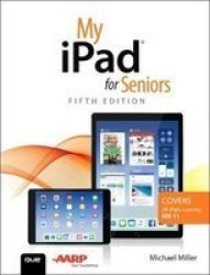 My Ipad For Seniors Paperback 5TH Ed.